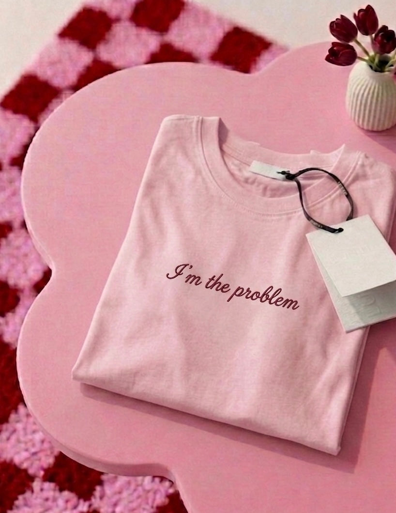 I'm the problem