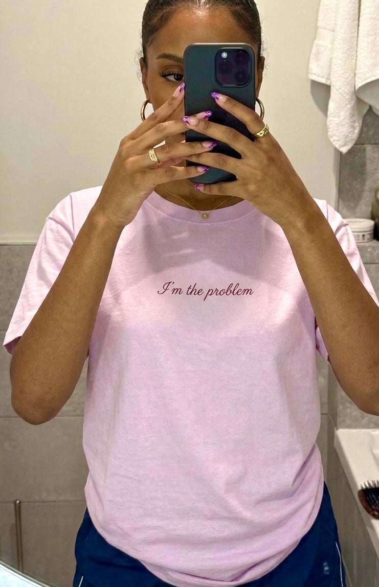 I'm the problem